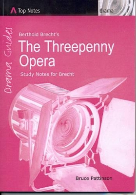 Berthold Brecht's The Threepenny Opera: Study Notes for Brecht book