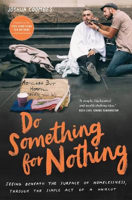 Do Something for Nothing: Seeing beneath the surface of homelessness, through the simple act of a haircut book