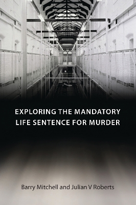 Exploring the Mandatory Life Sentence for Murder book