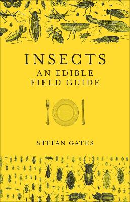 Insects by Stefan Gates