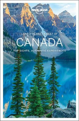 Lonely Planet Best of Canada by Lonely Planet