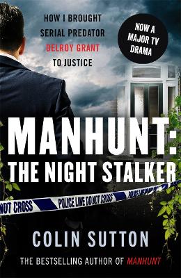 Manhunt: The Night Stalker: Now a major TV drama starring Martin Clunes book