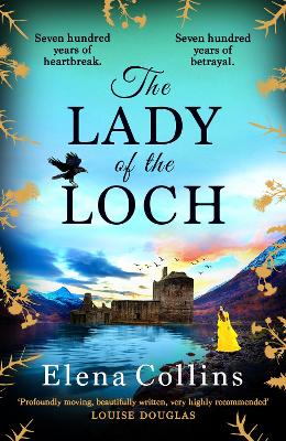 The Lady of the Loch: A page-turning, unforgettable timeslip novel from Elena Collins by Elena Collins