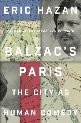 Balzac's Paris: The City as Human Comedy book