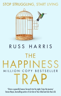 The Happiness Trap: Stop Struggling, Start Living book