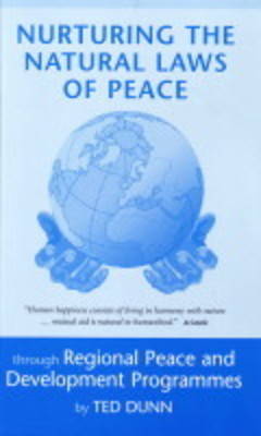 Nurturing the Natural Laws of Peace: Through Regional Peace and Development Programmes book