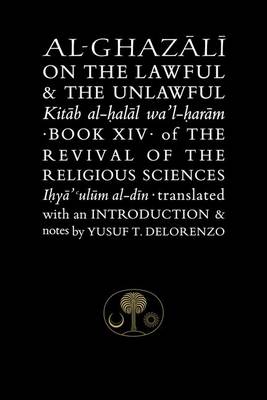 Al-Ghazali on the Lawful and the Unlawful by Abu Hamid al-Ghazali