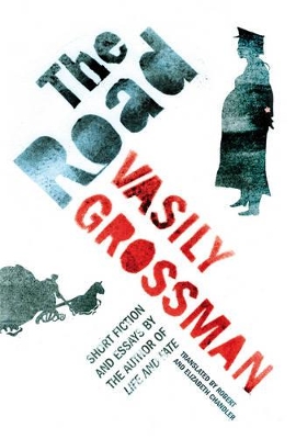 The Road by Vasily Grossman