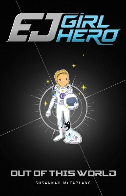 EJ Girl Hero #9: Out of this World book