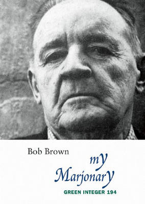 My Marjonary by Bob Brown