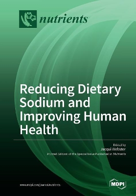 Reducing Dietary Sodium and Improving Human Health book