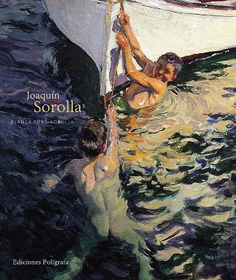 Joaquin Sorolla by Sorolla,Blanca Pons