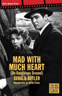 Mad With Much Heart book