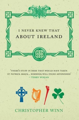 I Never Knew That About Ireland by Christopher Winn