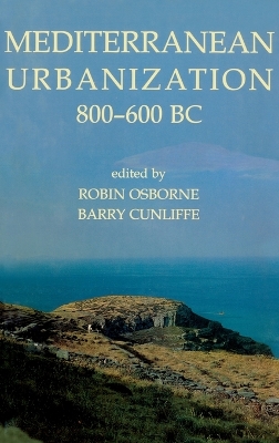 Mediterranean Urbanization 800-600 BC book
