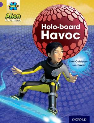 Project X: Alien Adventures: Purple: Holo-Board Havoc book