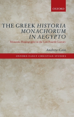 Greek Historia Monachorum in Aegypto by Andrew Cain