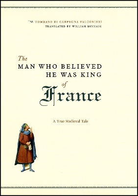 Man Who Believed He Was King of France book