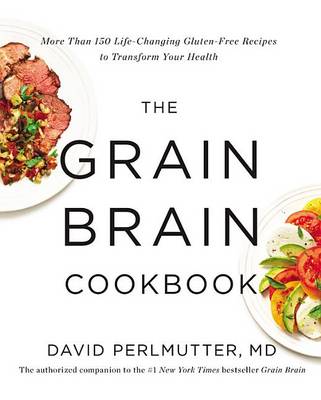 Grain Brain Cookbook by David Perlmutter