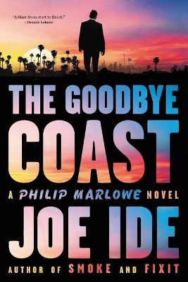 The Goodbye Coast: A Philip Marlowe Novel book