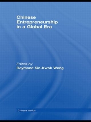 Chinese Entrepreneurship in a Global Era book