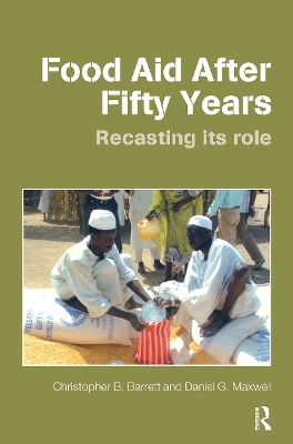 Food Aid After Fifty Years by Christopher B. Barrett