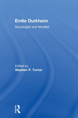Emile Durkheim by Stephen Turner