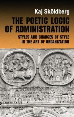 Poetic Logic of Administration book