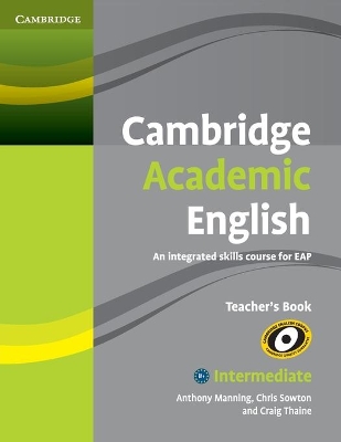 Cambridge Academic English B1+ Intermediate Teacher's Book book