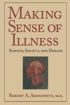 Making Sense of Illness by Robert A. Aronowitz