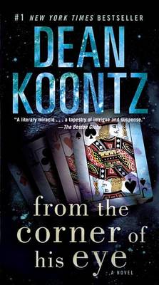 From the Corner of His Eye: A Novel by Dean Koontz