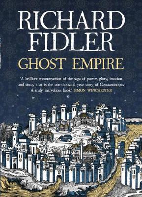 Ghost Empire by Richard Fidler