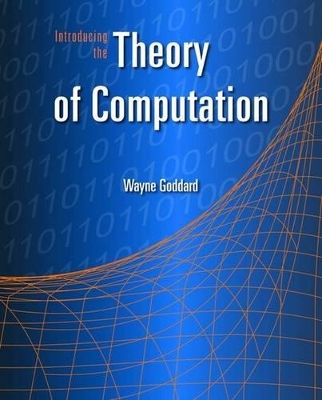 Introducing The Theory Of Computation by Wayne Goddard