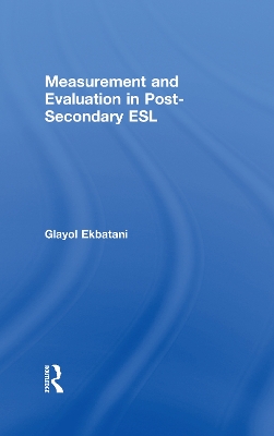 Measurement and Evaluation in Post-secondary ESL book