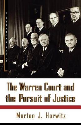 Warren Court and the Pursuit of Justice book