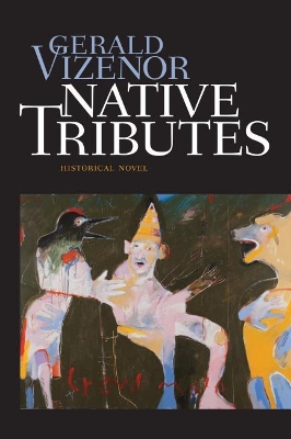 Native Tributes: Historical Novel book