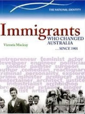 Immigrants Who Changed Australia book