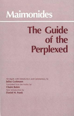 The Guide of the Perplexed by Moses Maimonides