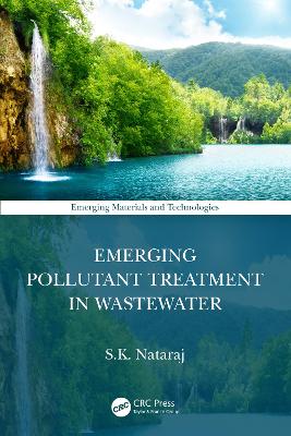 Emerging Pollutant Treatment in Wastewater by S.K. Nataraj