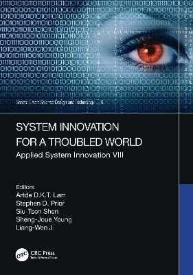 System Innovation for a Troubled World: Applied System Innovation VIII. Proceedings of the IEEE 8th International Conference on Applied System Innovation (ICASI 2022), April 21–23, 2022, Sun Moon Lake, Nantou, Taiwan book