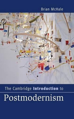 The Cambridge Introduction to Postmodernism by Brian McHale