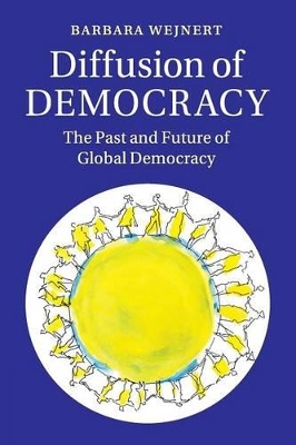 Diffusion of Democracy by Barbara Wejnert