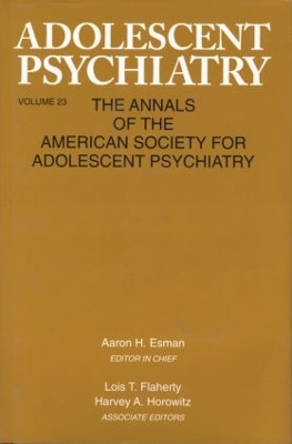 Adolescent Psychiatry by Aaron H. Esman