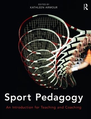 Sport Pedagogy by Kathleen Armour