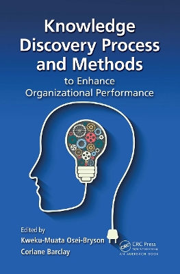 Knowledge Discovery Process and Methods to Enhance Organizational Performance book