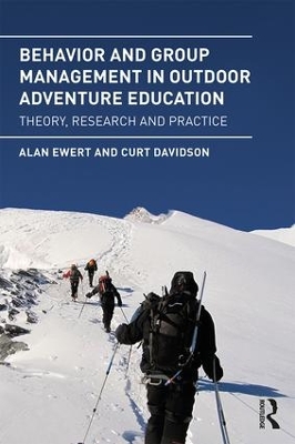Behavior and Group Management in Outdoor Adventure Education by Alan Ewert