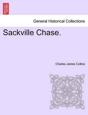 Sackville Chase. by Charles James Collins