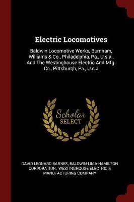 Electric Locomotives by David Leonard Barnes