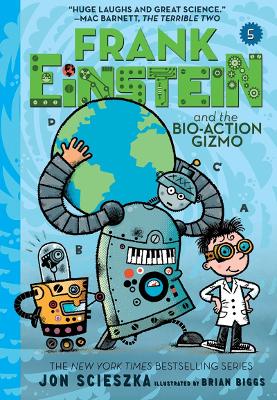 Frank Einstein and the Bio-Action Gizmo (Frank Einstein #5) book