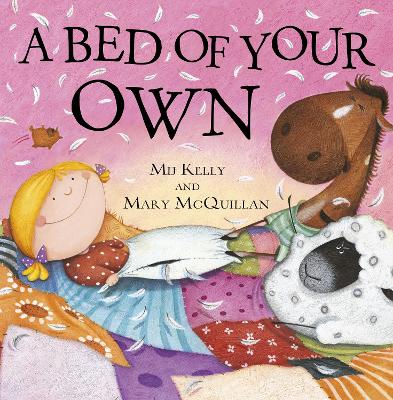 A Bed of Your Own by Mij Kelly